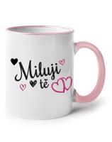 Hrneček Miluji tě -  ideálny dárek