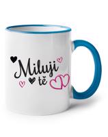 Hrneček Miluji tě -  ideálny dárek