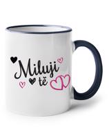 Hrneček Miluji tě -  ideálny dárek