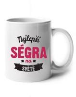 Hrneček Nejlepší ségra na světě - ideálny dárek