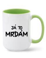 Hrnek Já to mrdám
