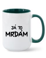 Hrnek Já to mrdám