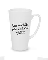 Hrnek latte Dnes mám tolik práce