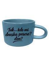 Hrnek makronka Kdo mi dneska posere den
