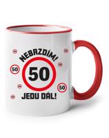 Hrnek Nebrz­dím! Jedu dál – motivační narozeninový dárek