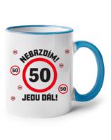 Hrnek Nebrz­dím! Jedu dál – motivační narozeninový dárek