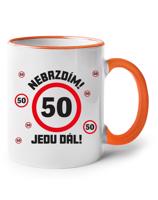 Hrnek Nebrz­dím! Jedu dál – motivační narozeninový dárek
