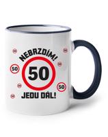 Hrnek Nebrz­dím! Jedu dál – motivační narozeninový dárek