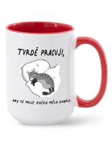 Hrnek pro milovníky koček - Pracuji, aby se moje kočka měla dobře
