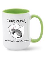 Hrnek pro milovníky koček - Pracuji, aby se moje kočka měla dobře