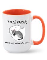 Hrnek pro milovníky koček - Pracuji, aby se moje kočka měla dobře