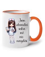 Hrnek pro sestru - Jsem zdravotní sestra, mě nic nevyděší - dárek pro sestru
