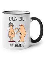Keramický hrnek - Chci s tebou zestárnout