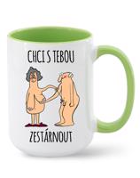Keramický hrnek - Chci s tebou zestárnout