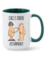 Keramický hrnek - Chci s tebou zestárnout