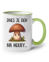 Keramický hrnek Dnes je den na houby - pro milovníky humoru a  houbaření