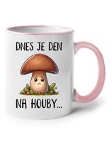 Keramický hrnek Dnes je den na houby - pro milovníky humoru a  houbaření