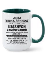 Keramický hrnek - Jsem hrdá šéfová