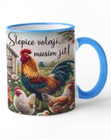 Keramický hrnek - Slepice volají Musím jít!