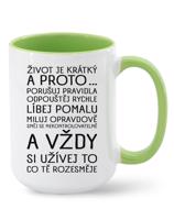 Keramický hrnek  Život je krátký  - ideální dárek