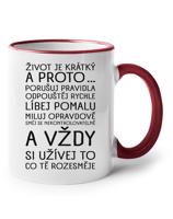 Keramický hrnek  Život je krátký  - ideální dárek