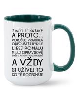 Keramický hrnek  Život je krátký  - ideální dárek