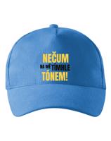 Kšiltovka s vtipným potiskem - Nečum na mě tímhle tónem