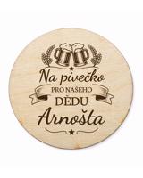 Kulatý dřevěný podtácek Na pivečko