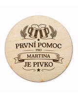 Kulatý dřevěný podtácek První pomoc pivko