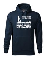 Mikina pro myslivce Nikdy neser myslivce, protože zná místa, kde Tě nikdo nikdy nenajde
