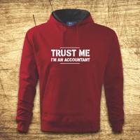 Mikina s kapucňou s motívom Trust me, I´m an accountant