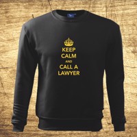 Mikina s motívom Keep calm and call the lawyer