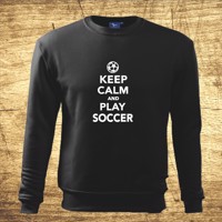 Mikina s motívom Keep calm and play soccer