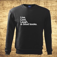 Mikina s motívom Live, Love, Laugh and good books