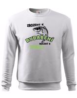 Mikina s potiskem pro rybáře Zrozen k rybaření, nucený k práci