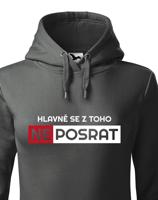 Originální dámská mikina Hlavně se z toho neposrat