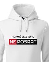 Originální dámská mikina Hlavně se z toho neposrat