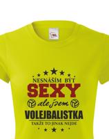 Originální dámské tričko Sexy volejbalistka