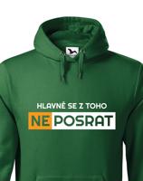 Originální pánská mikina Hlavně se z toho neposrat