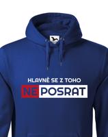 Originální pánská mikina Hlavně se z toho neposrat