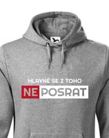 Originální pánská mikina Hlavně se z toho neposrat
