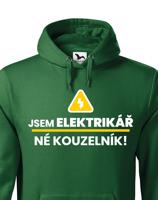 Pánská mikina -  Jsem elektrikář, né kouzelník! - ideální dárek k narozeninám