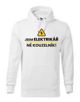 Pánská mikina -  Jsem elektrikář, né kouzelník! - ideální dárek k narozeninám