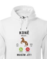 Pánská mikina pro milovníky koní s potiskem Koně volají musím jít...