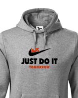 Pánská mikina s potiskem JUST DO IT TOMORROW - parodie na triko NIKE