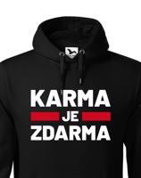 Pánská mikina s  potiskem Karma je zdarma - tričko pro drzé týpky
