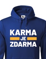 Pánská mikina s  potiskem Karma je zdarma - tričko pro drzé týpky