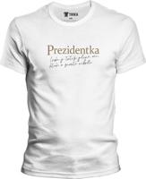 Pánské bílé tričko Prezidentka - Láska je jediná věc
