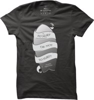 Pánské surfové tričko To surf or not to surf ?