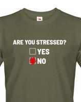 Pánské tričko Are you stressed? - ideální tričko do práce